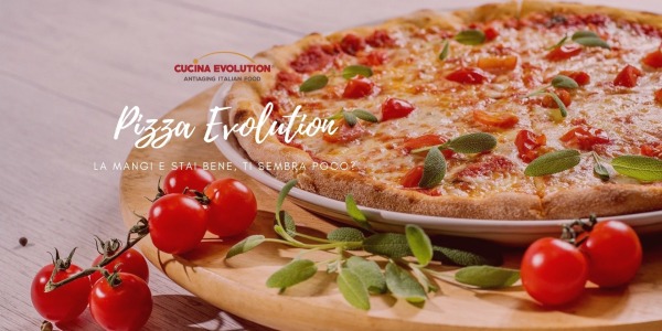 Pizza Evolution: La mangi e stai bene, ti sembra poco?